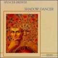 Spencer Brewer - Shadow Dancer