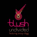 Blush - Undivided