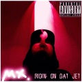 梦徐MX - Ridin' On Dat Jet (Single)