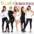 Blush - Ain't Nobody Got Time For That