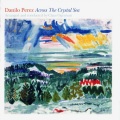 Danilo Perez - Across the Crystal Sea