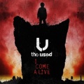 The Used - I Come Alive