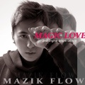 Mazik FloW - Magic Love