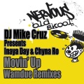 Inaya Day、China Ro、DJ Mike Cruz - Movin' Up (Wamdue Better Life Suite)