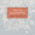 Ingrid Michaelson - When the Leaves