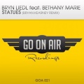 Bryan Kearney、Bryn Liedl、Bethany Marie - Statues (Bryan Kearney Remix)