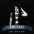One Love - Get Up And Go