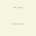 The Field - Everybody's Got to Learn Sometime