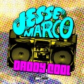 jesse marco - Daddy Cool (Radio Edit)
