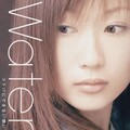 Water - 明日を；見つめて