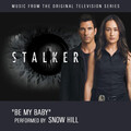 Snow Hill - Be My Baby
