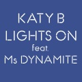 Katy B、Ms. Dynamite - Lights On