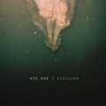 Wye Oak - Civilian