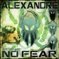 Alexandre - No Fear