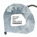 Jeff Platz、Daniel Carter、Jeff Platz Quartet - Panoramic