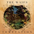 The Waifs - I Learn The Hard Way
