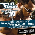 Flo Rida、David Guetta - Club Can't Handle Me