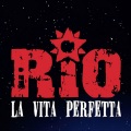 RIO - La vita perfetta