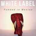 White Label - The Bigger View