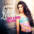 Elen Levon - Like a Girl In Love (Radio Edit)