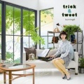 trick & tweet
