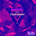 Bass King - Your Night
