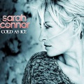 Sarah Connor - Cold As Ice