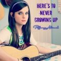 Tiffany Alvord - Here's to Never Growing Up (acoustic version)