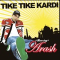 Arash - Tike Tike Kardi