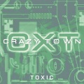Crazy Town - Toxic (Explicit Album Version)