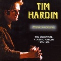 tim hardin - You've Got To Have More Than One Woman