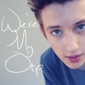 Troye Sivan - We're My OTP