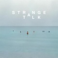 Strange Talk - Climbing Walls