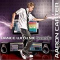 Aaron Carter、Flo Rida - Dance With Me