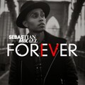 Sebastian Mikael - Forever