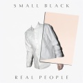 Small Black、Frankie Rose - Real People