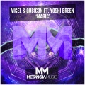 Qubicon、Vigel、Yoshi Breen - Magic (Original Mix)