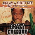 Albert Kick、Jose AM、Albert Kick、Jose AM (何塞AM)、Tony T - Crazy Cowboy