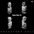 Ancestors Call