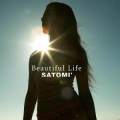 SATOMI' - Beautiful Life