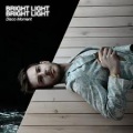 Bright Light Bright Light - Disco Moment (Radio Edit)