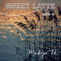 Sweet Latte - Miluju Te