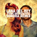 Lana Del Rey、Sonora - Young and Beautiful (Sonora Remix)