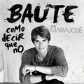 Carlos Baute、María José - Como decir que no