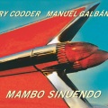 Ry Cooder - Mambo Sinuendo