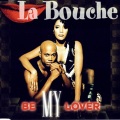 La Bouche - Be My Lover (Club Mix)