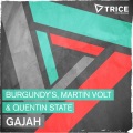 Burgundy's、Martin Volt、Quentin State - Gajah (Original Mix)