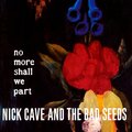 Nick Cave、The Bad Seeds - Fifteen Feet of Pure White Snow