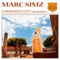 Marc Simz - Forbidden City (Indecent Noise Remix)