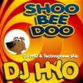 Shoo Bee Doo (Dj Hyo & Technoposse Radio Edit)